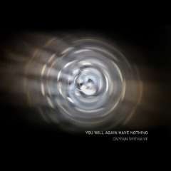 You Will Again Have Nothing [full album]