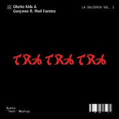 Ghetto Kids, Guaynaa - Tra Tra Tra (Numia 'Tech House' Mashup) [Remix] [Lolly Pop Premiere]
