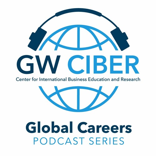 The GW-CIBER Podcast, Episode 47 - International Marketing and Brand Mgmt. with Tracy Haffner