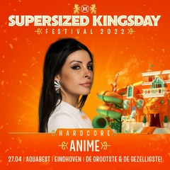 Supersized Kingsday Festival 2022 | Hardcore | AniMe