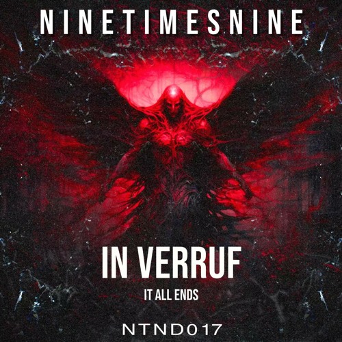 In Verruf - It All Ends [NTND017]