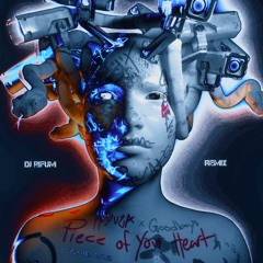 Piece Of Your Heart vs Wombass - DJ RIFUM REMIX