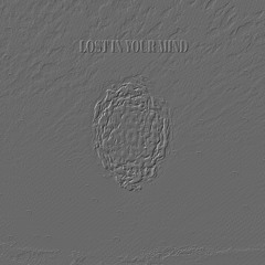 Lost In Your Mind
