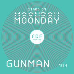 Stars On Moonday 103 - Gunman (Tribute Mix by T.A.F.K.A.T.)