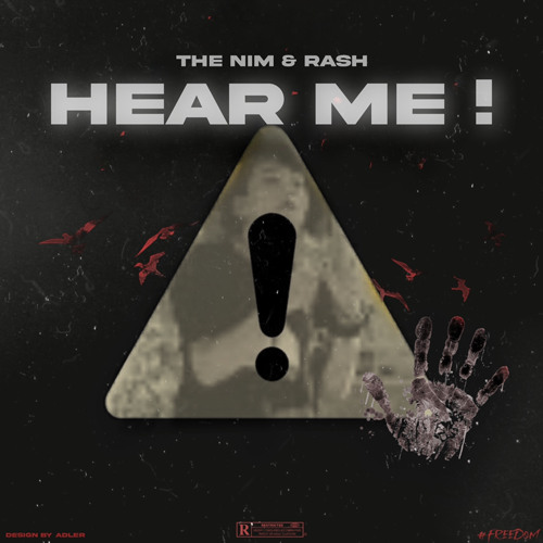 Hear me ! | The nim × Rash