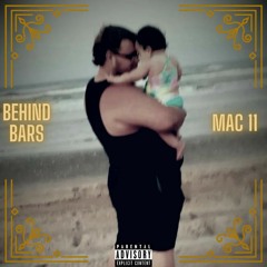 Mac11- Behind Bars