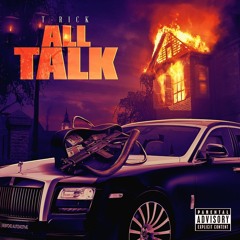 T-Rick - All Talk (Prod. Beats Collective)