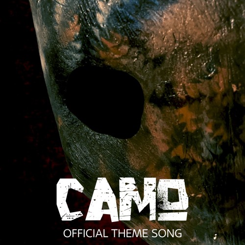 CAMO - Official Theme Song