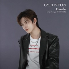 Bambi(cover by계현of VERIVERY)