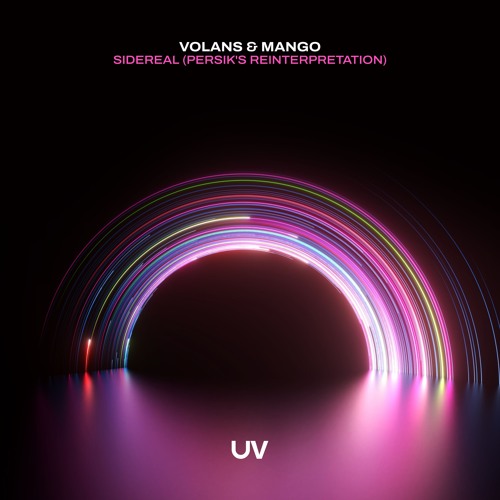 VOLANS & Mango - Sidereal (Persik's Re-Interpretation) [UV]