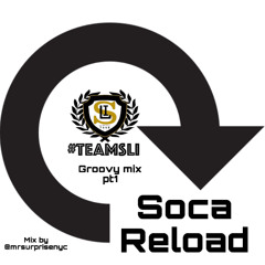 SOCA RELOAD GROOVY MIX PT1