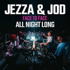 JEZZA & JOD F2F [All Night Long] + special guests, Platform - Glasgow, 01.03.25