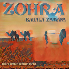 Zohra - Badala Zamana RMX