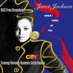 Janet Jackson - When I think of You ( Tommy Heron's Rumble Strip Remix )