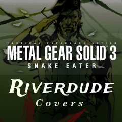 "Snake Eater" [MGS3] Male Cover By: Riverude