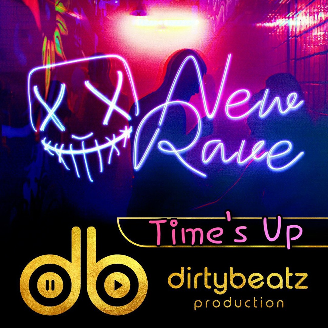 Stream Time's Up! [Nu Rave beat | 122 bpm] by BM dirtybeatz [The ...