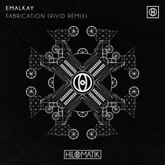 Emalkay - Fabrication (RiVid Remix)