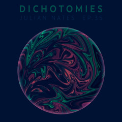 Dichotomies By Julian Nates Episode 35 Live At Sublime Club Catamarca Argentina