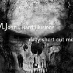 M.John - Hard Illusions (short cut mix)