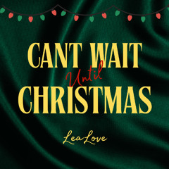 Can't Wait Until Christmas