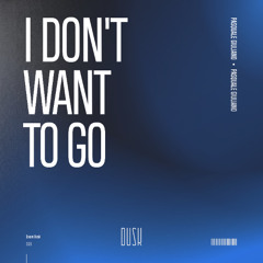 Pasquale Giuliano - I Don't Want To Go