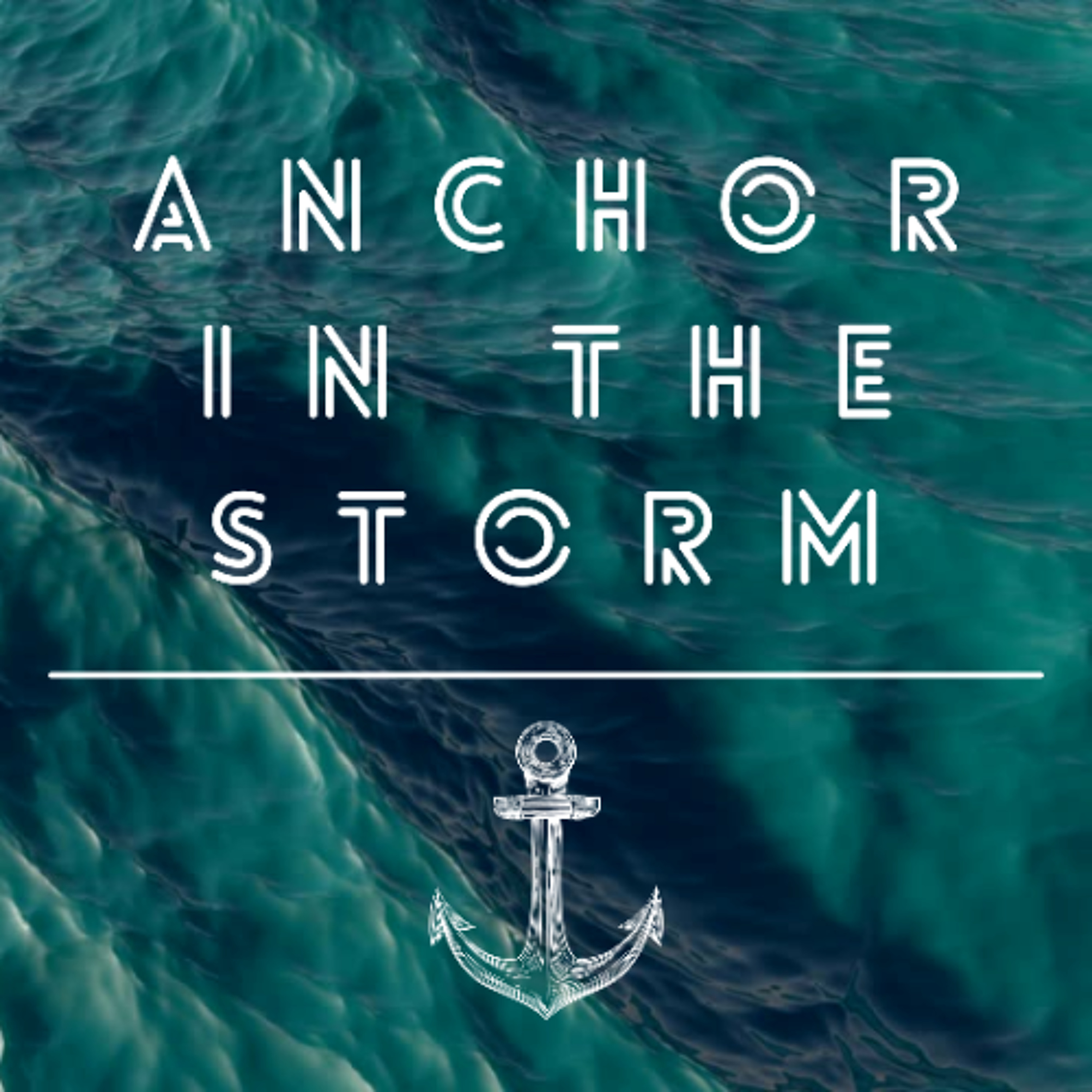Anchor in the Storm: Grief