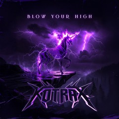 Blow Your High