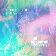Soul Zen - Nightfall Glow (Original Mix)