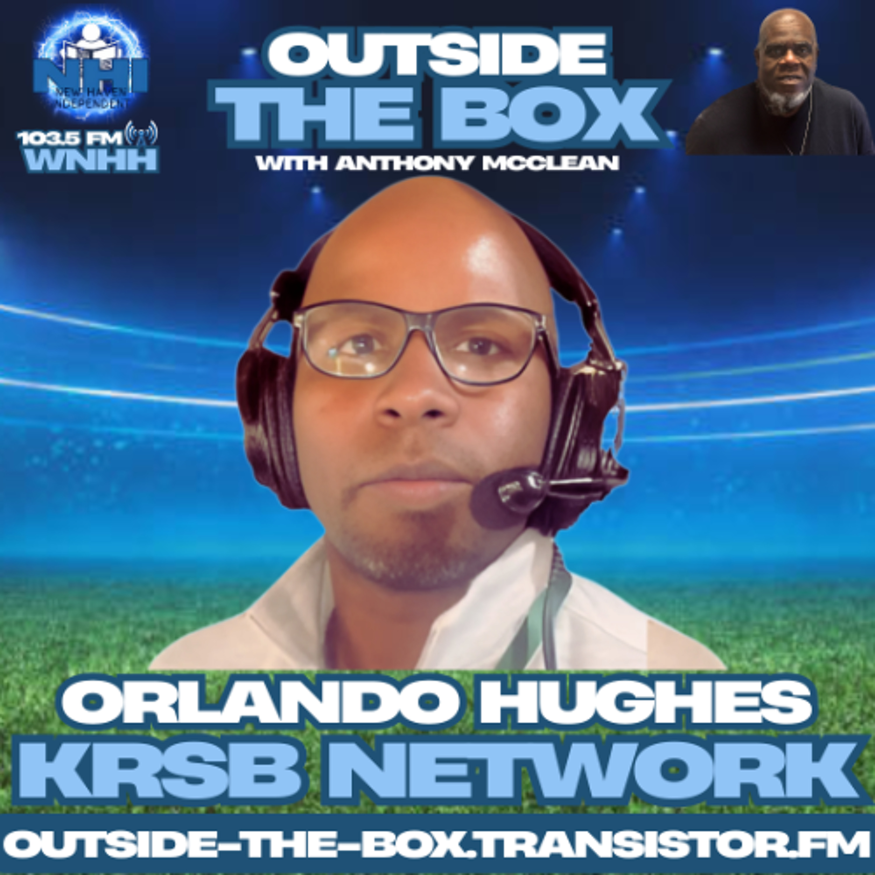 Outside The Box with Anthony McClean: Orlando Hughes, KRSB Network episode artwork