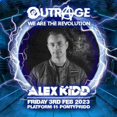 Alex Kidd Feat. MC Shocker Live @ Outrage 'We Are The Revolution' 03-02-23