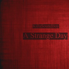 A Strange Day (Trippy Techno Dub)