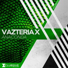 Vazteria X - Anaconda