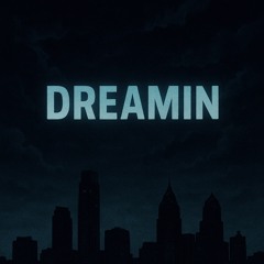 Dreamin(lofi type beat)