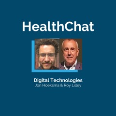 HealthChat with Jon Hoeksma | Digital Technologies