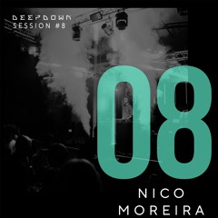 DEEPDOWN SESSION 8 | Nico Moreira