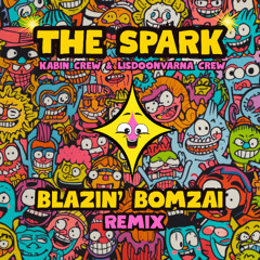 Kabin crew & Lisdoonvarna crew - The Spark (Blazin' Bomzai remix)