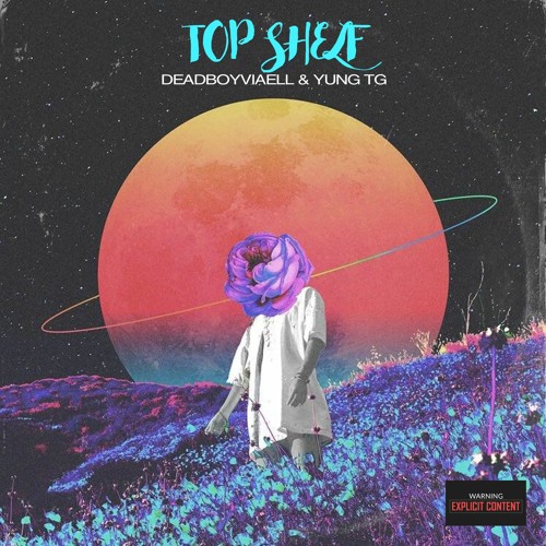 Top Shelf (feat. Yung TG)