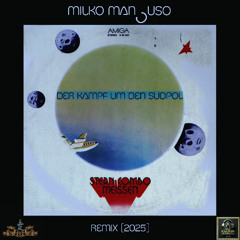Stern-Combo Meißen - Der Kampf um den Südpol (Milko Mancuso Remix)