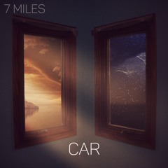 7 Miles - CAR