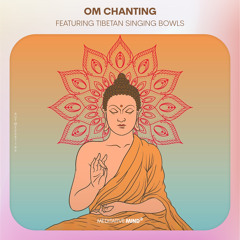 OM Chanting with Tibetan Singing Bowls