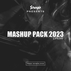 Mashup Pack 2023 Spring (16 Tracks)