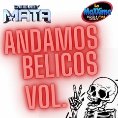 Andamos Belicos Vol 2 - DJ Mata