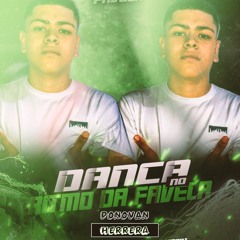 DANCA NO RITMO DA FAVELA MIXED BY DONOVAN HERRERADJ
