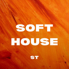 Soft House