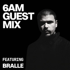 Guest Mix: BRALLE