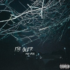 ITS OVER {PROD. CRCL}