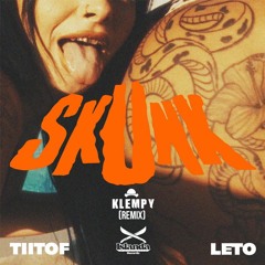 Tiitof X SKunk X Leto - Mwen An SA ( Klempy Edit)