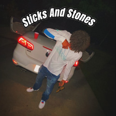 Sticks and Stones