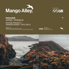 PREMIERE: Rokazer - Ceres (NOIYSE PROJECT Remix) [Mango Alley]