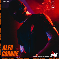 Bipolar Disorder Records Podcast 046 // Alfa Cornae